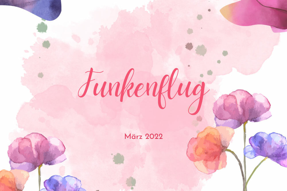 Aymbolbild für Monatsrückblick April 2022: Blüten in Pastellfarben in den Ecken