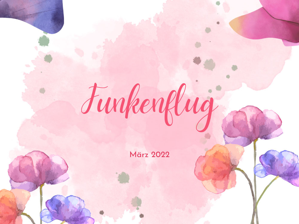 Aymbolbild für Monatsrückblick April 2022: Blüten in Pastellfarben in den Ecken
